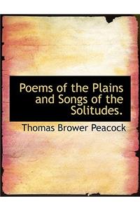 Poems of the Plains and Songs of the Solitudes.