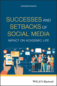 Successes and Setbacks of Social Media