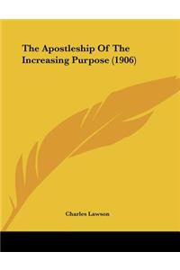 The Apostleship Of The Increasing Purpose (1906)