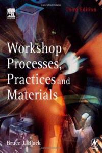 Workshop Processes Practices & Materials 4Ed (Pb)