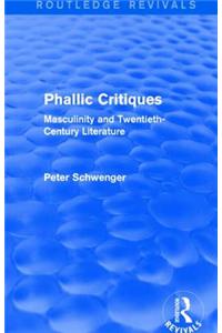 Phallic Critiques (Routledge Revivals)