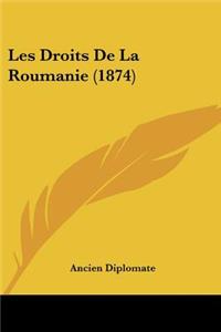 Les Droits De La Roumanie (1874)