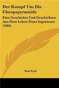 Kampf Um Die Cheopspyramide