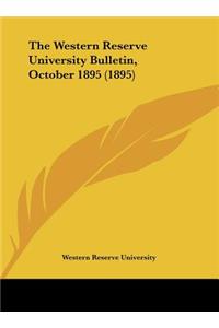 The Western Reserve University Bulletin, October 1895 (1895)