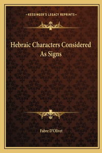 Hebraic Characters Considered As Signs