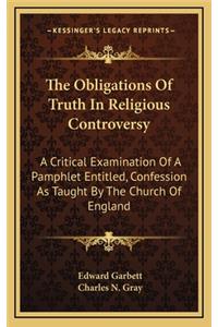 The Obligations of Truth in Religious Controversy