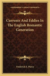 Currents and Eddies in the English Romantic Generation