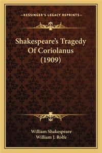 Shakespeare's Tragedy Of Coriolanus (1909)