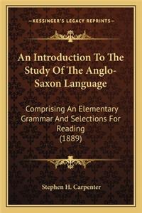 Introduction to the Study of the Anglo-Saxon Language