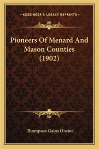 Pioneers Of Menard And Mason Counties (1902)