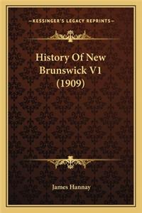 History Of New Brunswick V1 (1909)