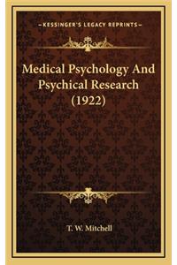 Medical Psychology And Psychical Research (1922)