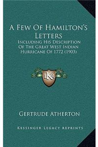 A Few of Hamilton's Letters
