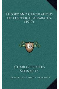 Theory and Calculations of Electrical Apparatus (1917)