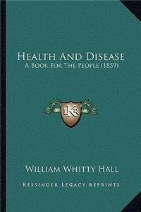 Health and Disease