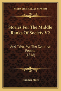 Stories For The Middle Ranks Of Society V2