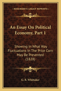 Essay On Political Economy, Part 1