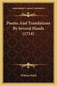 Poems And Translations By Several Hands (1714)