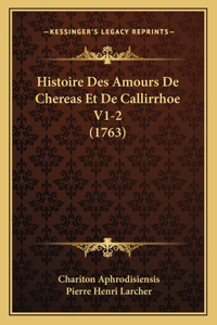 Histoire Des Amours De Chereas Et De Callirrhoe V1-2 (1763)