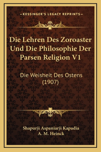 Lehren Des Zoroaster Und Die Philosophie Der Parsen Religion V1