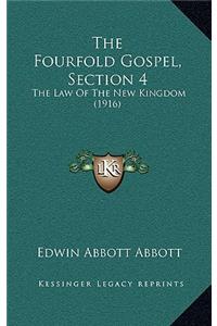 Fourfold Gospel, Section 4