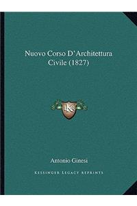 Nuovo Corso D'Architettura Civile (1827)