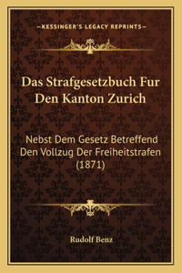 Strafgesetzbuch Fur Den Kanton Zurich