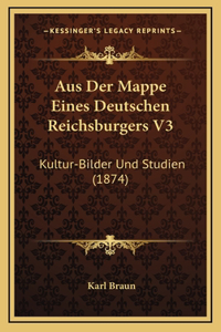 Aus Der Mappe Eines Deutschen Reichsburgers V3