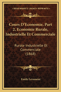 Cours D'Economie, Part 2, Economie Rurale, Industrielle Et Commerciale