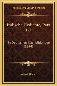 Indische Gedichte, Part 1-2