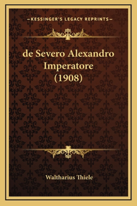 de Severo Alexandro Imperatore (1908)