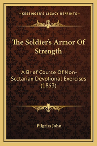 The Soldier's Armor Of Strength