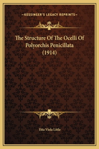 The Structure Of The Ocelli Of Polyorchis Penicillata (1914)