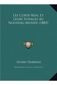 Les Corte-Real Et Leurs Voyages Au Nouveau-Monde (1883)