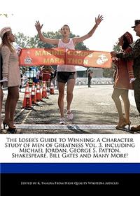 The Loser's Guide to Winning