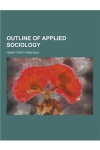 Outline of Applied Sociology