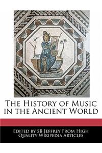 The History of Music in the Ancient World