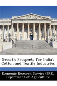 Growth Prospects for India's Cotton and Textile Industries