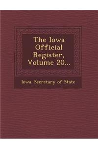 The Iowa Official Register, Volume 20...