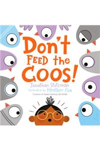 Don't Feed the Coos!