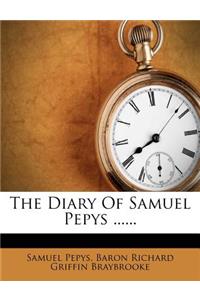 The Diary of Samuel Pepys ......