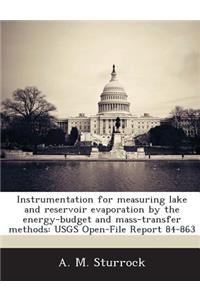 Instrumentation for Measuring Lake and Reservoir Evaporation by the Energy-Budget and Mass-Transfer Methods