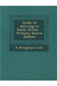 Guide to Dairying in South Africa