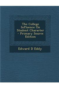 The College Influence on Student Character