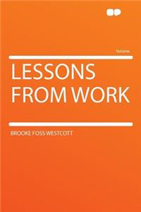 Lessons from Work