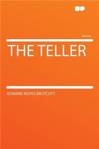 The Teller