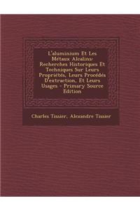 L'Aluminium Et Les Metaux Alcalins