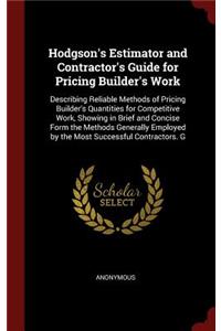 Hodgson's Estimator and Contractor's Guide for Pricing Builder's Work