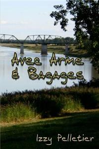 Avec Arme & Bagages