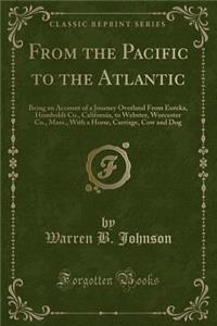 From the Pacific to the Atlantic